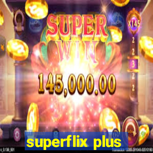 superflix plus